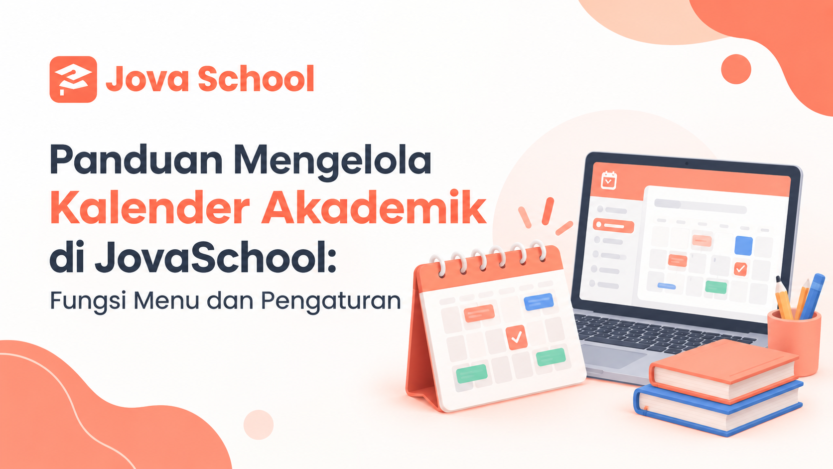 Panduan Mengelola Kalender Akademik di Jova School: Fungsi Menu dan Pengaturan